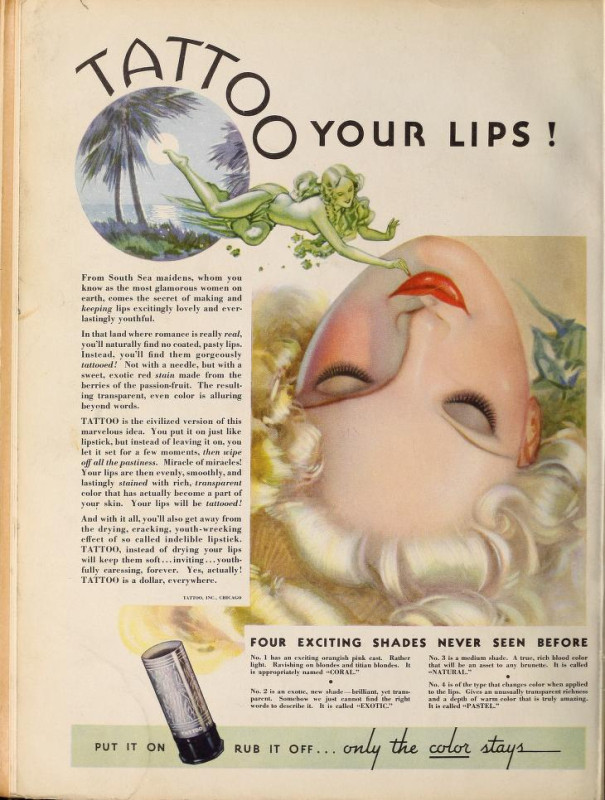 1935 Tattoo lipstick advertisement with racist copy claiming inspiration from &quot;South Sea maidens&quot; and their &quot;gorgeously tattooed&quot; lips