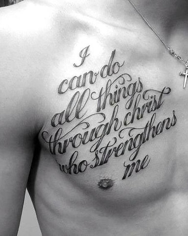 A bible quote tattoo on the chest with a readable font, symbolizing faith and inspiration.