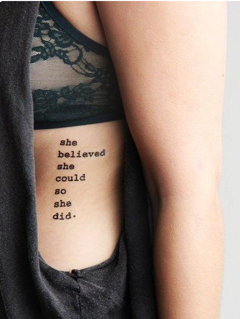 Empowering quote tattoo &quot;She Believed She Could So She Did&quot;