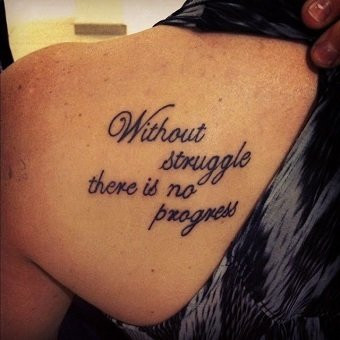 Quote tattoo &quot;Without Struggle There Is No Progress&quot; for resilient women