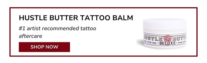 Hustle Butter Deluxe tattoo balm, a moisturizing product recommended for new tattoo aftercare to aid healing and keep the ink vibrant.