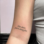 inspirational quote tattoo by Xclusive Ink