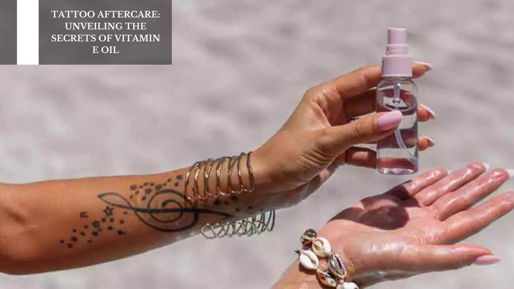 Vitamin E for Tattoo Healing