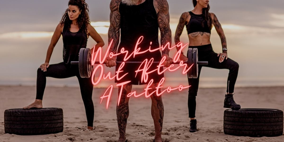 General Guidelines For Working Out After Getting A Tattoo