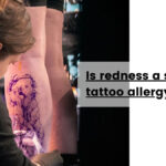 Redness after a new tattoo is a common inflammatory response, with blood rushing to the area.