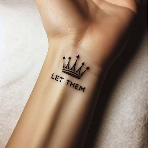 Let Them Crown Tattoo