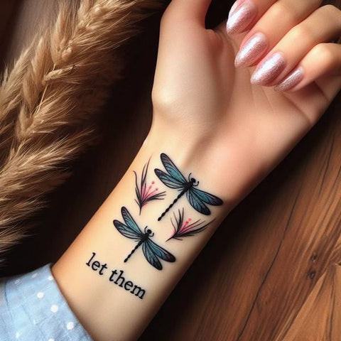 Let Them Dragonfly Tattoo