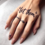 Let Them Tattoo on Hand